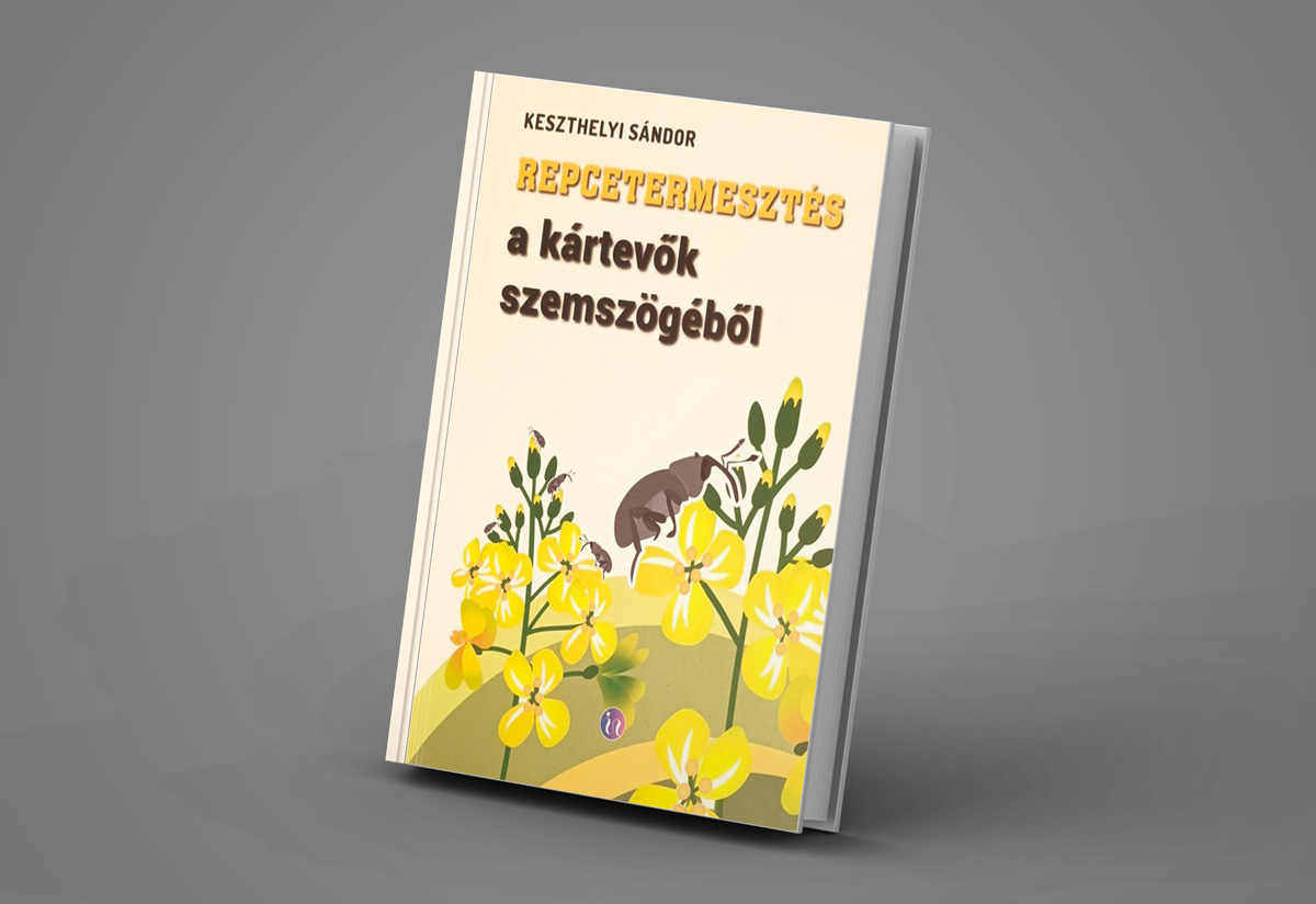Megjelent Keszthelyi Sándor, Repcetermesztés a kártevők szemszögéből című könyve