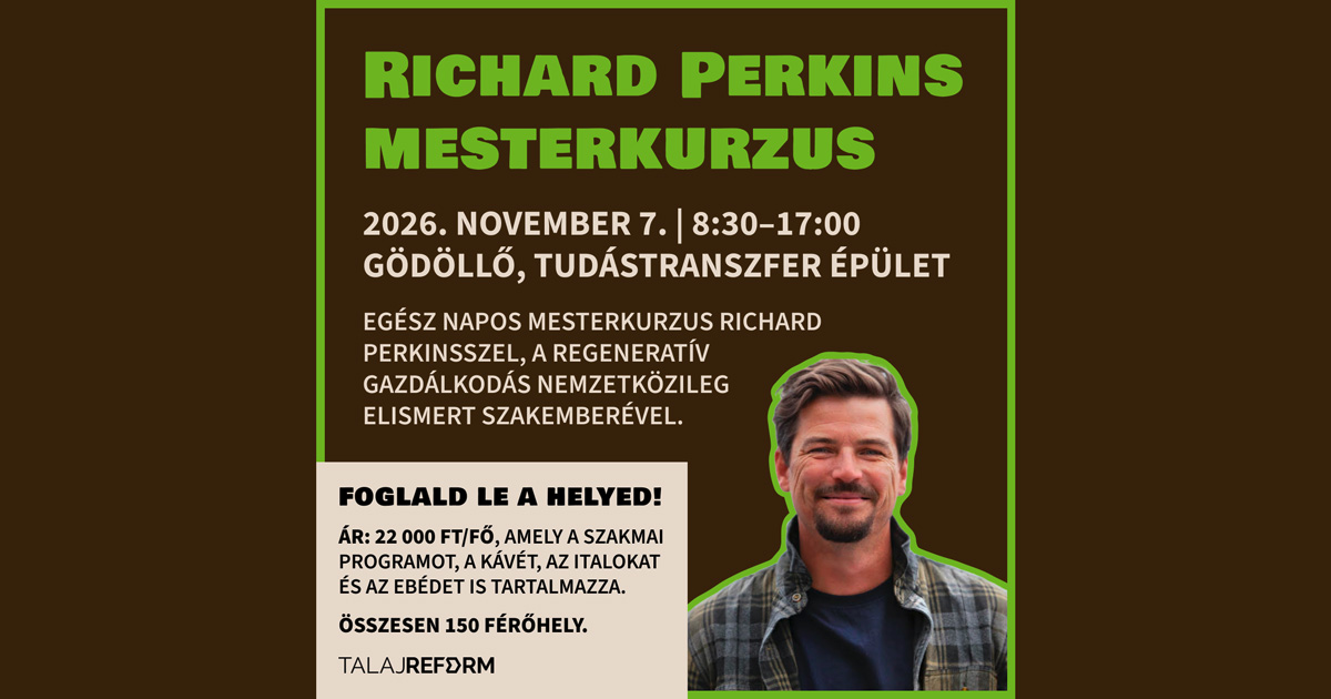 Richard Perkins, a regeneratív gazdálkodás nemzetközileg elismert szakértője érkezik a MATE-ra